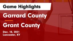 Garrard County  vs Grant County  Game Highlights - Dec. 18, 2021