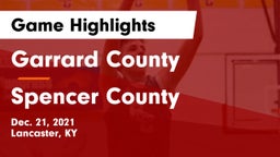 Garrard County  vs Spencer County  Game Highlights - Dec. 21, 2021
