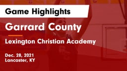 Garrard County  vs Lexington Christian Academy Game Highlights - Dec. 28, 2021