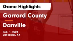 Garrard County  vs Danville  Game Highlights - Feb. 1, 2022