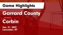 Garrard County  vs Corbin  Game Highlights - Jan. 21, 2023