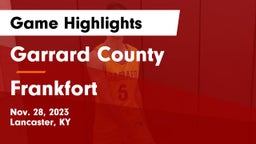 Garrard County  vs Frankfort  Game Highlights - Nov. 28, 2023