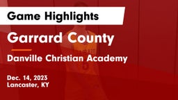 Garrard County  vs Danville Christian Academy Game Highlights - Dec. 14, 2023