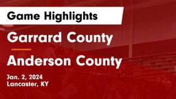 Garrard County  vs Anderson County  Game Highlights - Jan. 2, 2024