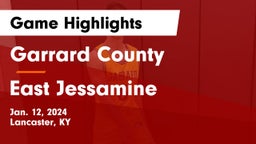 Garrard County  vs East Jessamine  Game Highlights - Jan. 12, 2024
