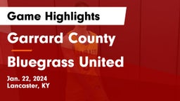 Garrard County  vs Bluegrass United Game Highlights - Jan. 22, 2024
