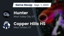 Recap: Hunter  vs. Copper Hills HS 2023