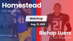 Matchup: Homestead High vs. Bishop Luers  2018
