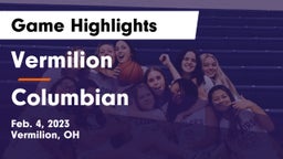 Vermilion  vs Columbian  Game Highlights - Feb. 4, 2023
