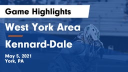 West York Area  vs Kennard-Dale  Game Highlights - May 5, 2021