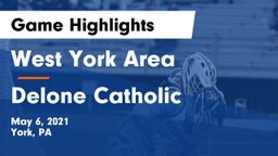 West York Area  vs Delone Catholic Game Highlights - May 6, 2021