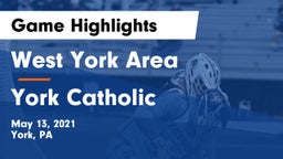 West York Area  vs York Catholic  Game Highlights - May 13, 2021