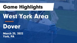West York Area  vs Dover Game Highlights - March 25, 2022