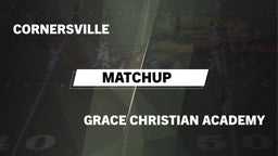 Matchup: Cornersville High vs. Grace Christian Academy 2016