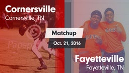 Matchup: Cornersville High vs. Fayetteville  2016