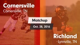 Matchup: Cornersville High vs. Richland  2016