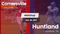 Matchup: Cornersville High vs. Huntland  2017