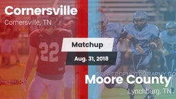 Matchup: Cornersville High vs. Moore County  2018