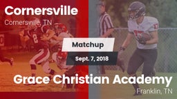 Matchup: Cornersville High vs. Grace Christian Academy 2018