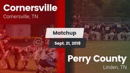 Matchup: Cornersville High vs. Perry County  2018