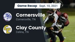 Recap: Cornersville  vs. Clay County  2021