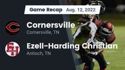 Recap: Cornersville  vs. Ezell-Harding Christian  2022