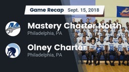 Recap: Mastery Charter North  vs. Olney Charter  2018