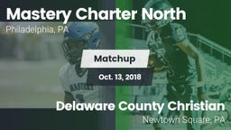 Matchup: Mastery Charter Nort vs. Delaware County Christian  2018