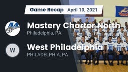 Recap: Mastery Charter North  vs. West Philadelphia  2021