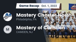 Recap: Mastery Charter North  vs. Mastery  of Camden 2022