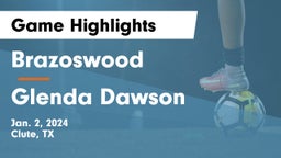 Brazoswood  vs Glenda Dawson  Game Highlights - Jan. 2, 2024