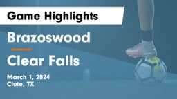 Brazoswood  vs Clear Falls  Game Highlights - March 1, 2024