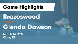 Brazoswood  vs Glenda Dawson  Game Highlights - March 26, 2024