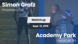 Matchup: Simon Gratz High vs. Academy Park  2019