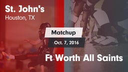 Matchup: St. John's High vs. Ft Worth All Saints 2016
