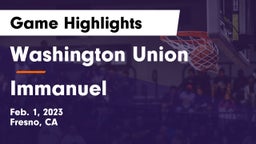 Washington Union  vs Immanuel  Game Highlights - Feb. 1, 2023