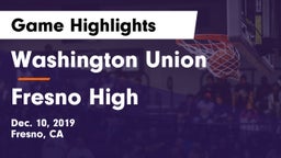 Washington Union  vs Fresno High Game Highlights - Dec. 10, 2019