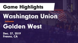 Washington Union  vs Golden West  Game Highlights - Dec. 27, 2019
