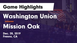 Washington Union  vs Mission Oak Game Highlights - Dec. 28, 2019