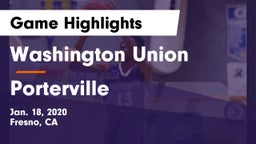 Washington Union  vs Porterville  Game Highlights - Jan. 18, 2020