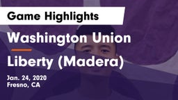 Washington Union  vs Liberty (Madera) Game Highlights - Jan. 24, 2020