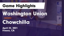 Washington Union  vs Chowchilla  Game Highlights - April 22, 2021