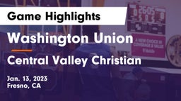 Washington Union  vs Central Valley Christian Game Highlights - Jan. 13, 2023