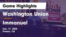 Washington Union  vs Immanuel  Game Highlights - Jan. 17, 2023