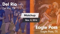 Matchup: Del Rio  vs. Eagle Pass  2016