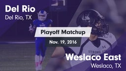 Matchup: Del Rio  vs. Weslaco East  2016