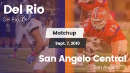 Matchup: Del Rio  vs. San Angelo Central  2018