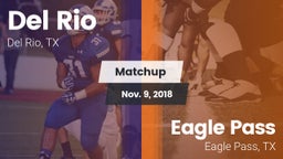 Matchup: Del Rio  vs. Eagle Pass  2018