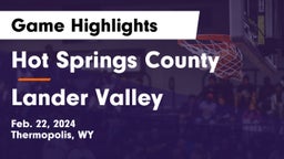 Hot Springs County  vs Lander Valley  Game Highlights - Feb. 22, 2024