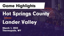 Hot Springs County  vs Lander Valley  Game Highlights - March 1, 2024